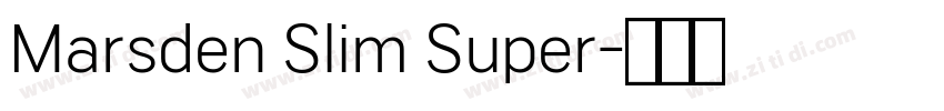 Marsden Slim Super字体转换